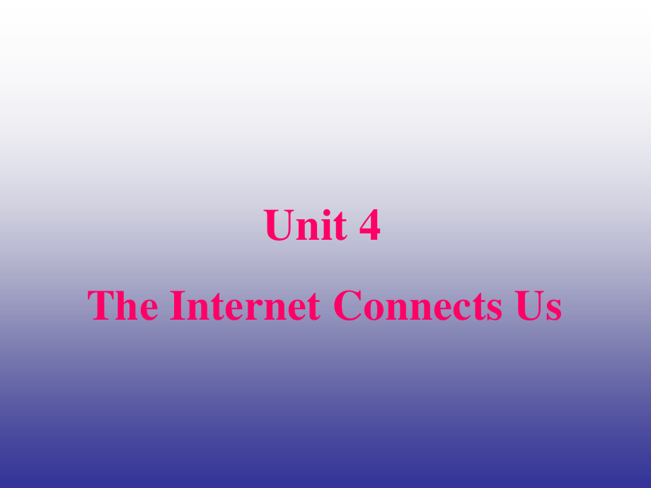 英语八年级下冀教版Unit 4 The Internet Connects Us课件 (共13张PPT)_第1页