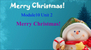 四年級上冊英語課件-Module 10Unit 2 Merry Christmas!∣外研版（三起） (共10張PPT)