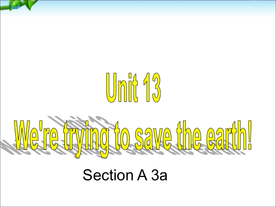 人教版英語(yǔ)九年級(jí) Unit13Section A 3a(共22張PPT)_第1頁(yè)