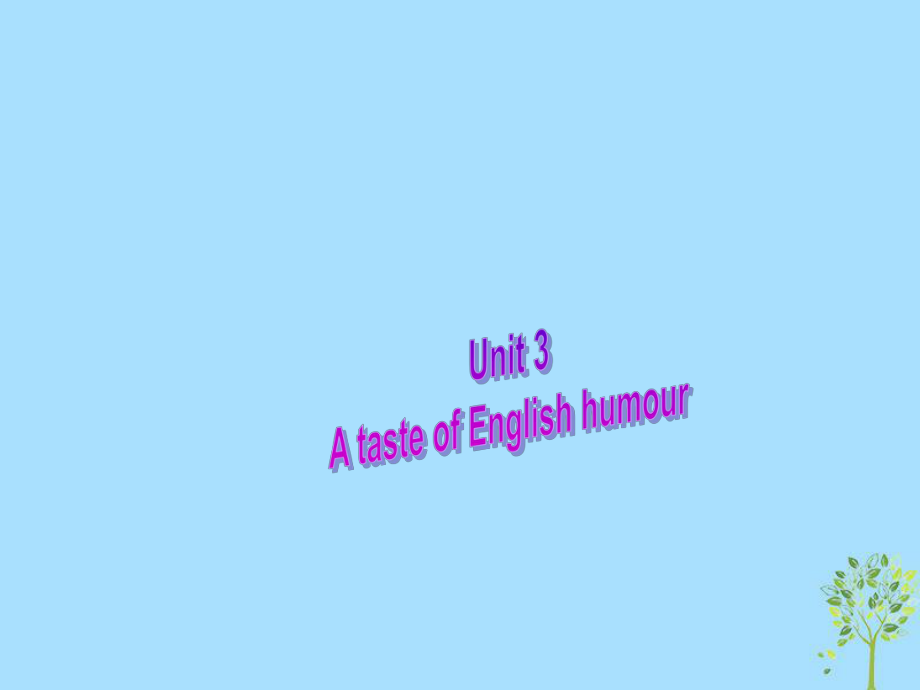 高中英語復習 Unit 3 A taste of English humour課件 新人教必修4_第1頁