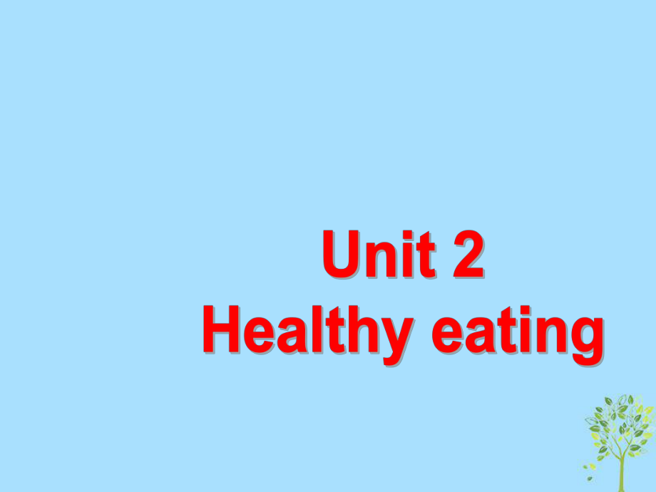 高中英語復(fù)習(xí) Unit 2 Healthy eating課件 新人教必修3_第1頁