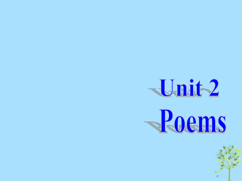 高中英語復習 Unit 2 Poems課件 新人教選修6_第1頁