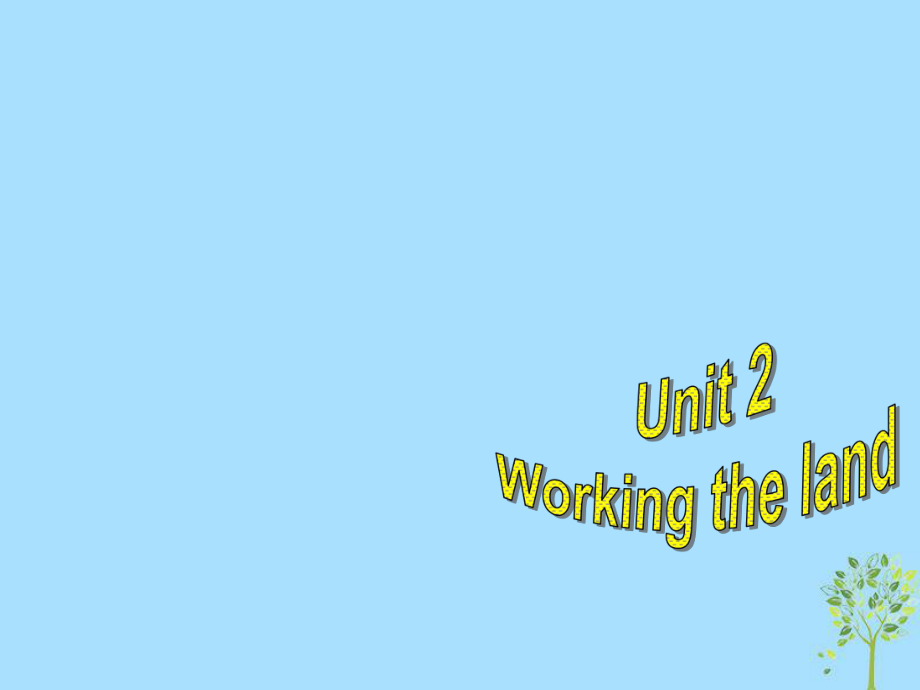 高中英語復(fù)習(xí) Unit 2 Working the land課件 新人教必修4_第1頁