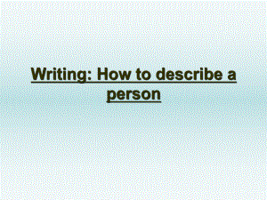 2020屆高三英語二輪復(fù)習(xí) 寫作之人物介紹教學(xué)課件 (共16張PPT)