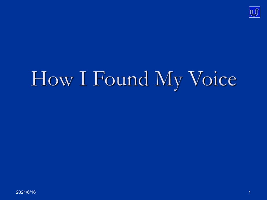 Unit 9 How I Found My Voice_第1页