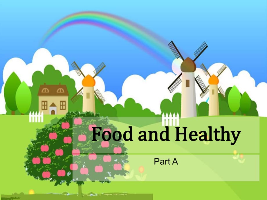 Unit3 FoodandHealth PartA 新閩教版_第1頁