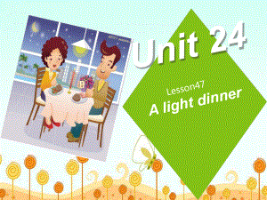 Unit24A light dinner