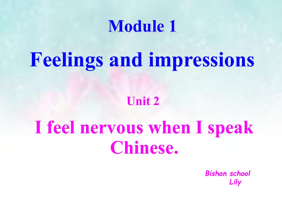 新外研版八年級 下冊M1 U2 I feel nevours when ispeak Chinese_第1頁