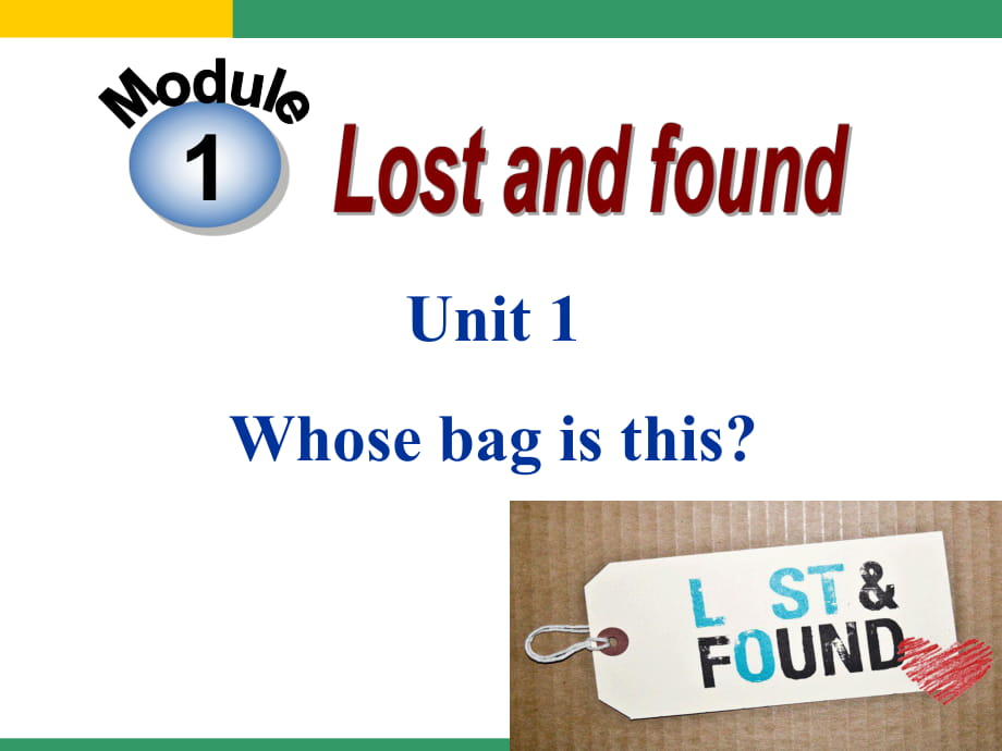 外研版七下Module 1 Lost and foundUnit 1 Whose bag is this_第1頁