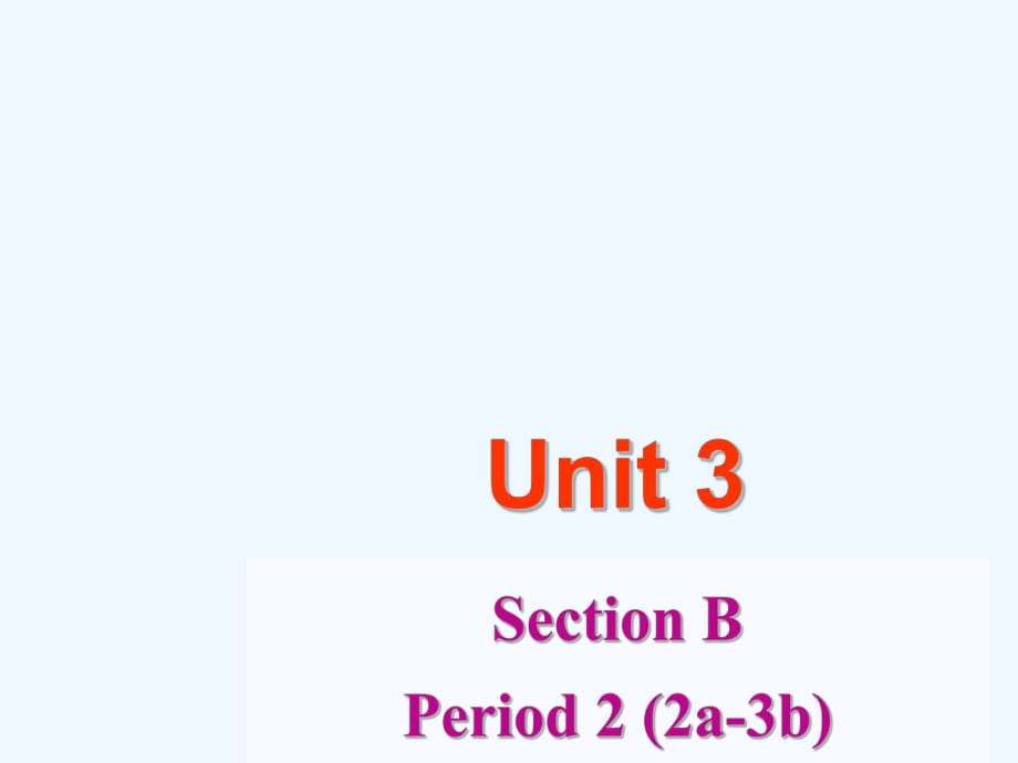 英語(yǔ)人教版八年級(jí)下冊(cè)Unit 3 Section B 2a-2b_第1頁(yè)