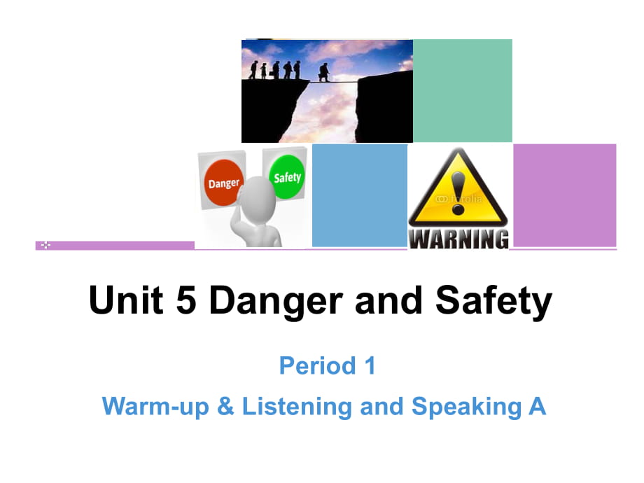 unit5-danger-and-safety-說(shuō)課課件_第1頁(yè)