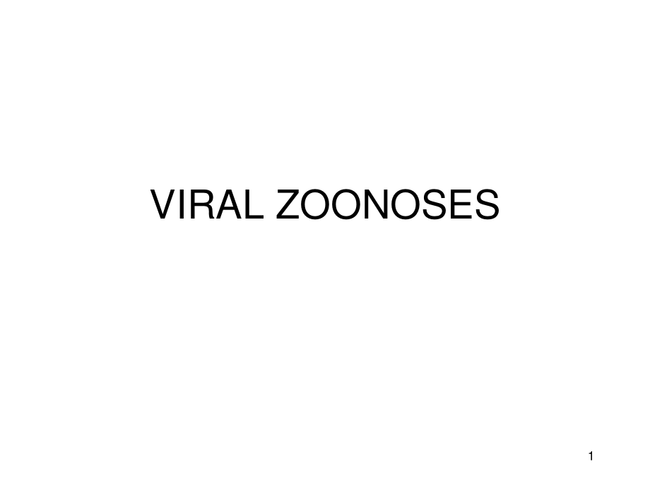 虫媒病毒和其他的动物病毒 - VIRAL ZOONOSES_第1页