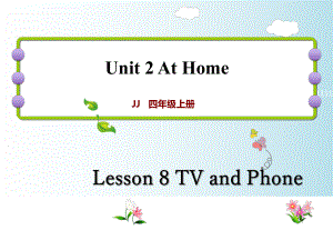 四年級上冊英語課件-lesson 8 TV and Phone｜冀教版