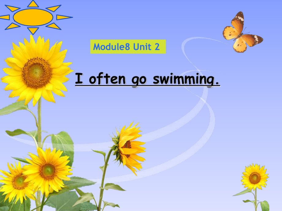 六年級(jí)上冊(cè)英語課件-Module 8Unit 2 I often go swimming∣外研版_第1頁