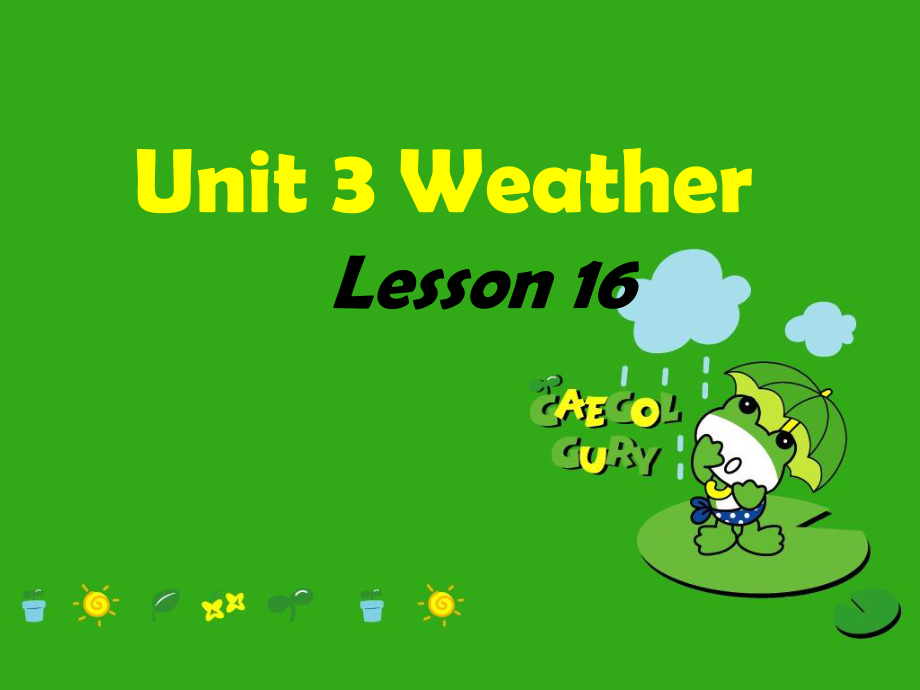 二年級上冊英語課件-Unit 3 Weather Lesson 16 課件｜清華版_第1頁