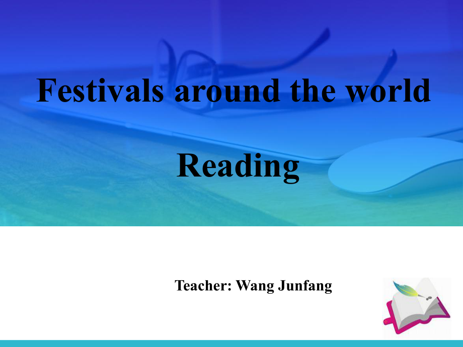 课件-FestivalsaroundtheworldReading_第1页