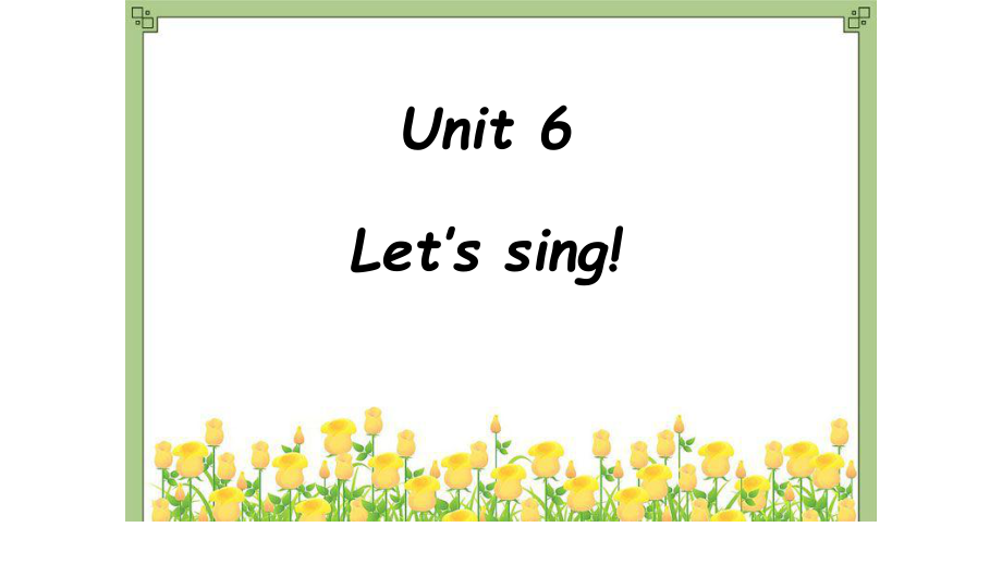 三年級(jí)上冊(cè)英語(yǔ)課件-Unit 6Let’s Sing10_廣東開(kāi)心英語(yǔ)_第1頁(yè)