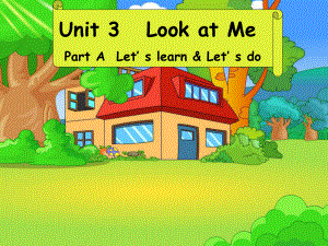 PEP小學(xué)英語三年級(jí)上冊(cè)Unit 2 Look at me Part A Let’s learn let’s do課件