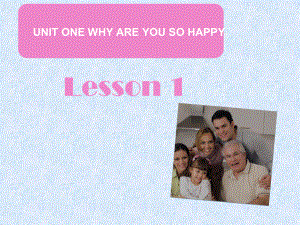 四年級(jí)上冊(cè)英語(yǔ)課件－UNIT ONE WHY ARE YOU SO HAPPY Lesson 1｜北京課改版