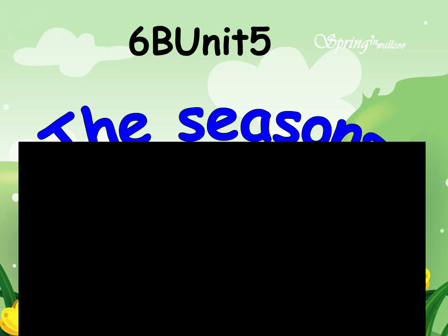 譯林版牛津小學(xué)英語(yǔ)6B Unit5 Seasons BCD課件_第1頁(yè)