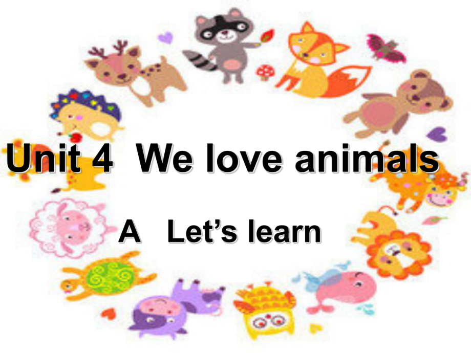 PEP小學(xué)三年級(jí)英語(yǔ)上冊(cè)Unit4 We love animals Period A Let’s learn課件_第1頁(yè)