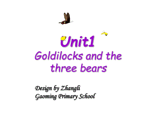 五年級(jí)上冊(cè)英語(yǔ)課件－《Unit 1 Goldilocks and the three bears》｜譯林版