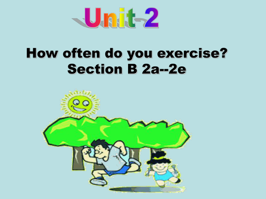 人教 英语八年级上册Unit 2SectionB 2a-2e_第1页