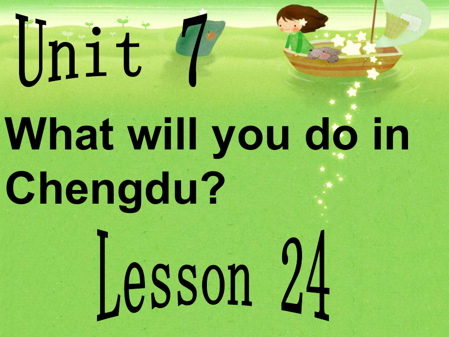 五年級上冊英語課件－Unit 7 What will you do in Chengdu_ Lesson 24 ｜北京課改版_第1頁