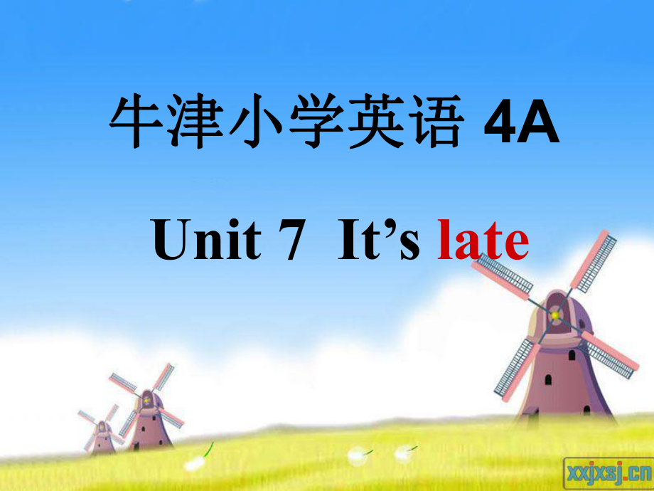 译林版牛津小学英语 4A　Unit7　It’s late(A)课件_第1页