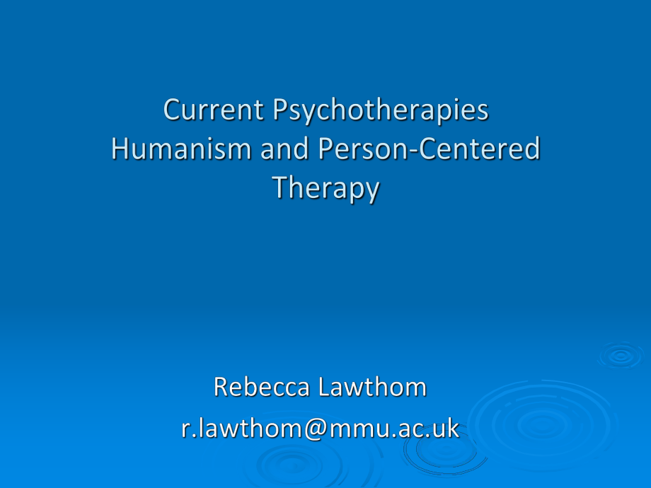 Current Psychotherapies Humanism and PersonCentered Therapy_第1页
