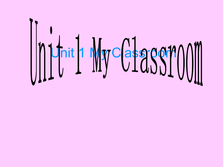 pep小學(xué)英語四年級上冊 Unit 1 My Classroom課件1_第1頁