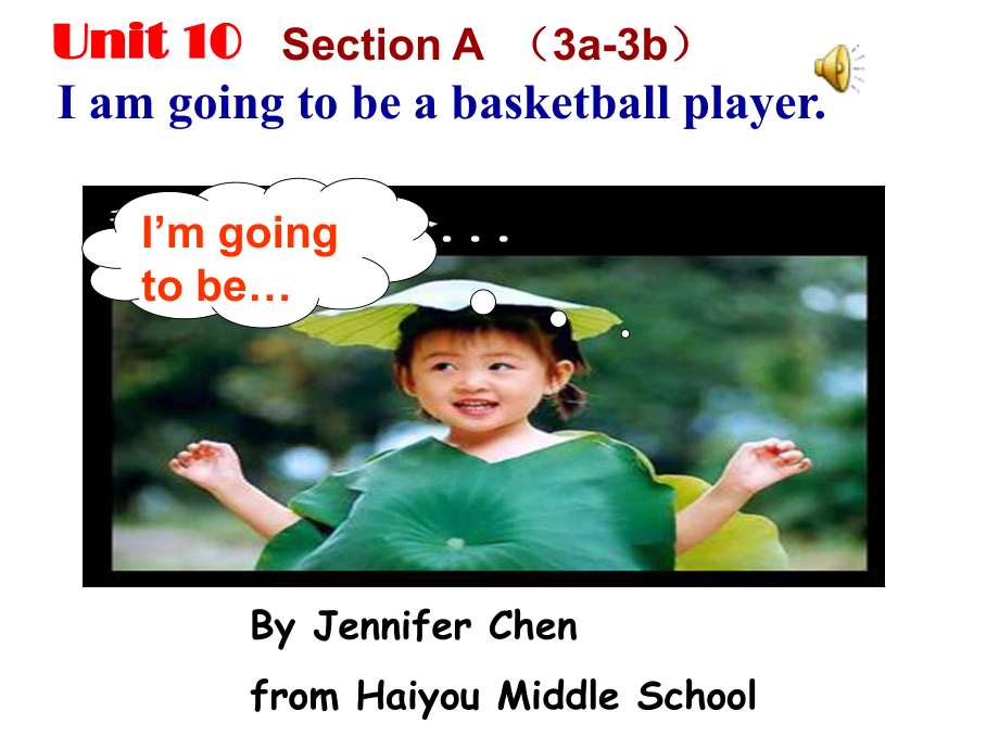 新目標(biāo)初中英語八年級(jí)上冊Unit10I’m going to be a basketball player課件_第1頁