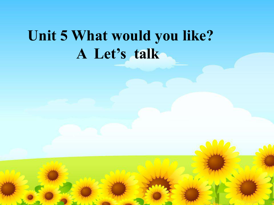 PEP小学英语四年级上册Unit5 What would you like Let’s talk课件_第1页