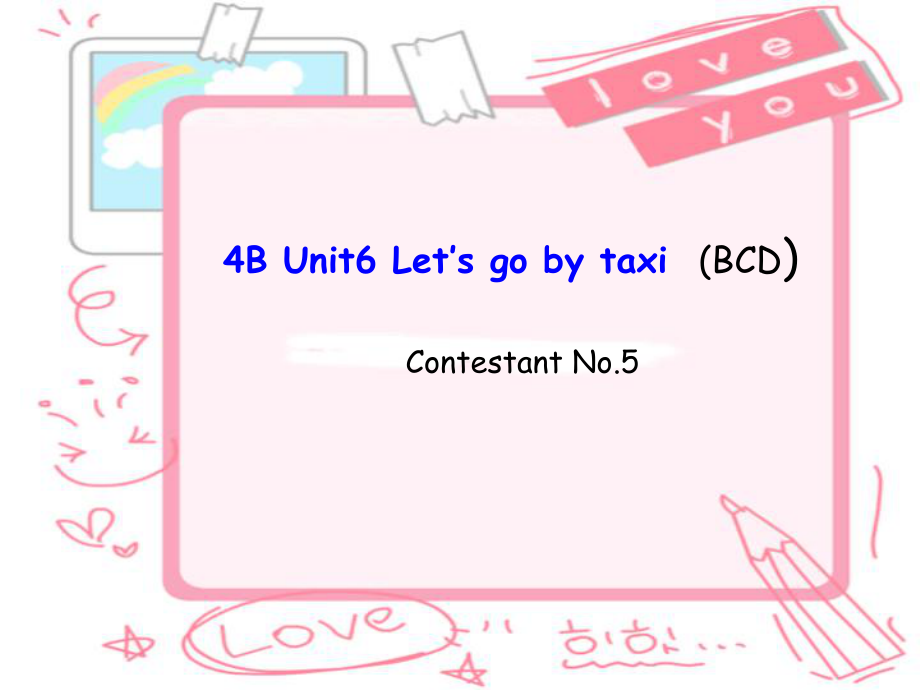 譯林版牛津小學(xué)英語4B Unit6 Let’s gotaxi BCD　課件_第1頁