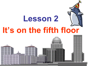 魯科版三年級英語下冊 Unit 5 Lesson 2It’s on the first floor課件