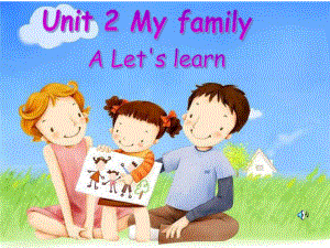 PEP小學(xué)英語三年級(jí)下冊(cè)Unit 2 MyFamilyPart ALet’s learn課件