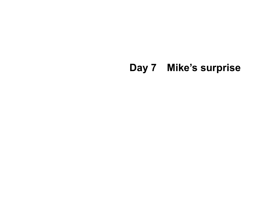 六年級下冊英語課件-Recycle Day 7　Mike’s surprise｜人教PEP_第1頁