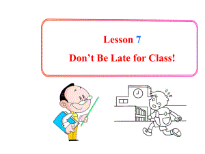 冀教版八年級英語上冊Unit 2 Lesson 7 Don’t be late for class3