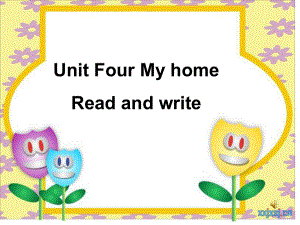 PEP小學英語四年級上冊Unit Four My homeRead and write課件