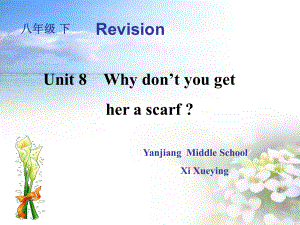 新目標(biāo)八年級(jí)下Unit 8 Why don’t you get her a scarf課件