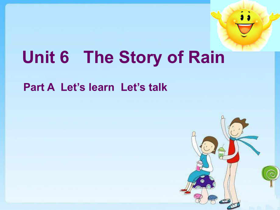 人教版pep小学英语六年级上册unit6The story of rain课件_第1页