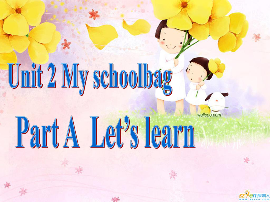 PEP小學(xué)英語(yǔ)Unit 2 My schoolbag課件_第1頁(yè)