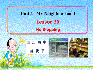 冀教版八年級英語上冊Unit 4 Lesson 20《NoStopping》