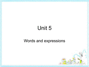 人教必修三 Unit 5 課件 Words and expressions高一英語第7周3-5-1