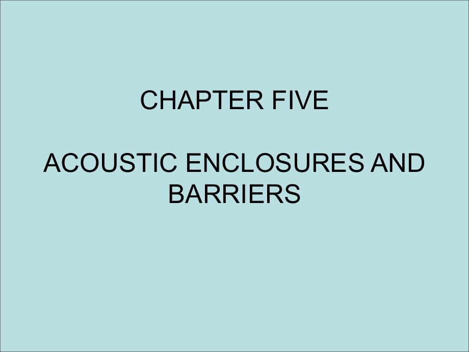 數(shù)學(xué)教學(xué)課件ACOUSTIC ENCLOSURES AND BARRIERSPPT_第1頁(yè)