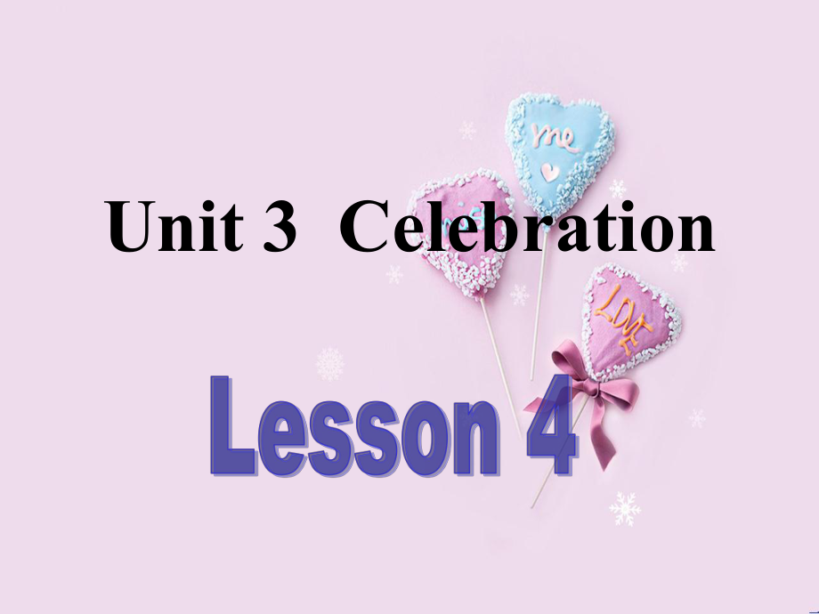 北京市房山區(qū)周口店中學(xué)高中英語《Unit 3 Celebration》Lesson 4 課件 北師大版必修1_第1頁