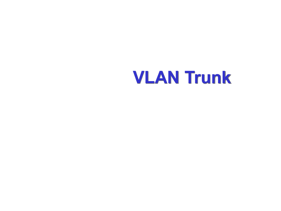 配置VLAN Trunk计算机教学课件PPT_第1页