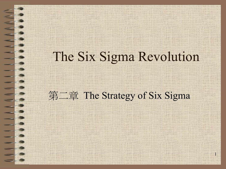 第二章The Strategy of Six Sigma英語(yǔ)課件PPT_第1頁(yè)