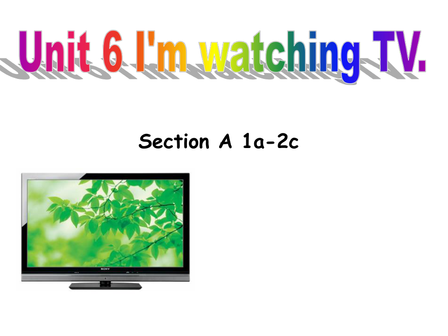 2012年新版七年级英语下unit_6_I'm_watching_TV_第1页