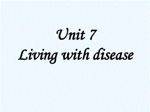 高中英语 Unit7 Living with disease Warming up &ampamp;listening课件 北师大版必修5